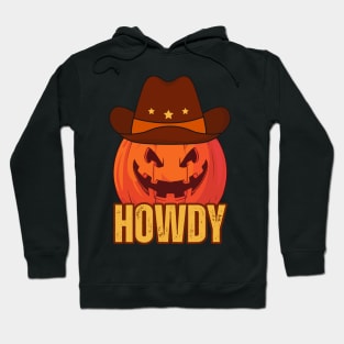 Retro Vintage Halloween Howdy Pumpkin Head Wearing A Cowboy Hat Funny Cowboys Hoodie